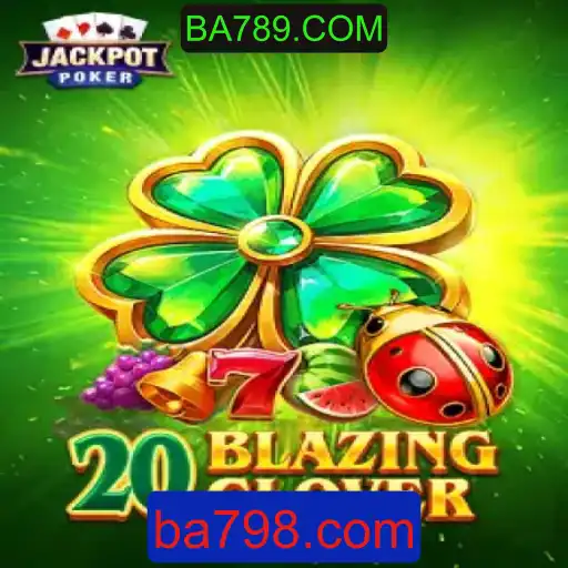 Descubra o Mundo Empolgante de 20BlazingClover